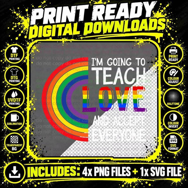 Teach Them to Love and Accept Everyone Teacher Pride Png SVG Digital Bundle