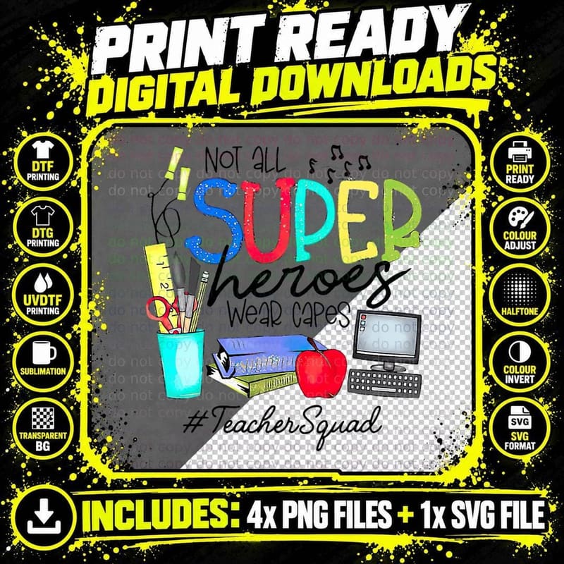Teacher Squad Not All Super Heroes Wear Capes Mors Day Png SVG Digital Bundle