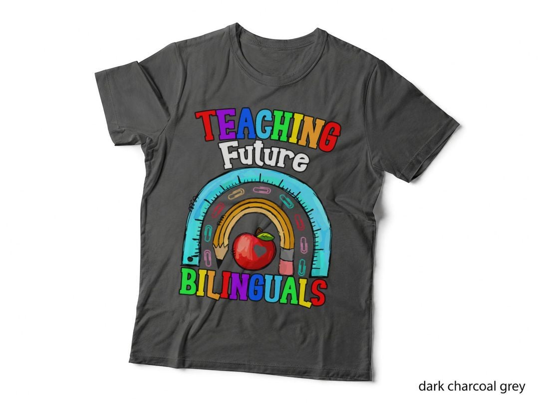 Teaching Future Bilinguals ESOL Teacher ESOL Back to School T-Shirt