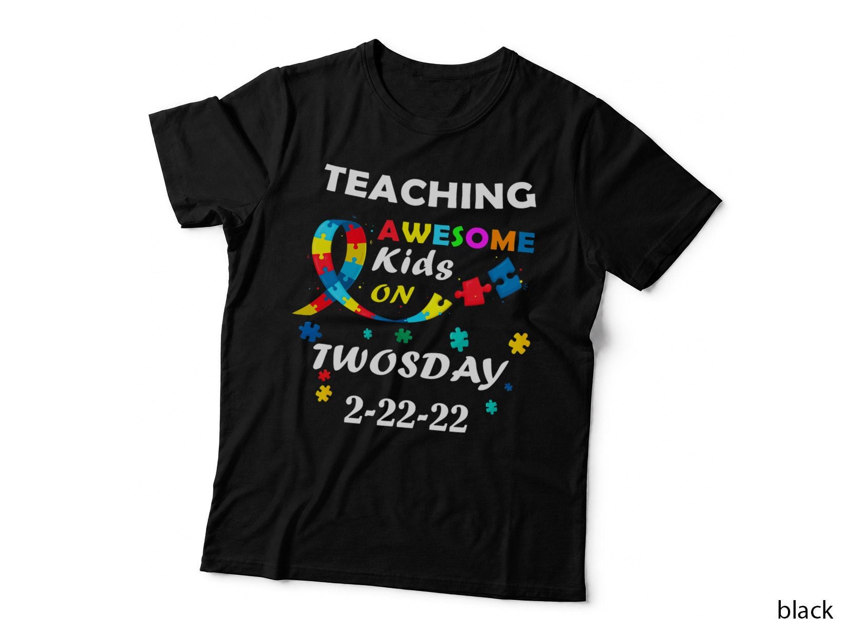 Twosday Autism Teacher 2-22-22 Teaching Awesome Kids Twosday T-Shirt