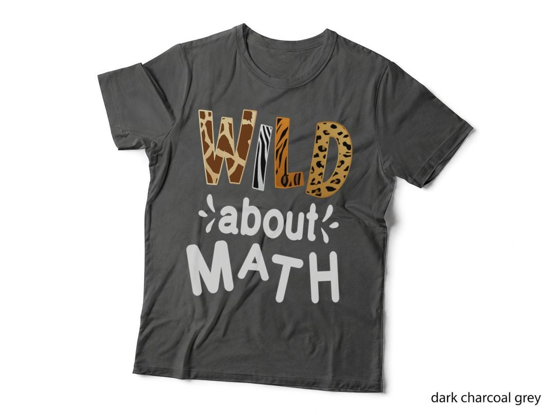 Wild About Math, Pi Mathematics Teacher Physics Student T-Shirt