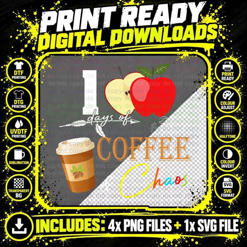 100 Days of Coffee & Chaos Funny 100th Day School Png SVG Digital Bundle