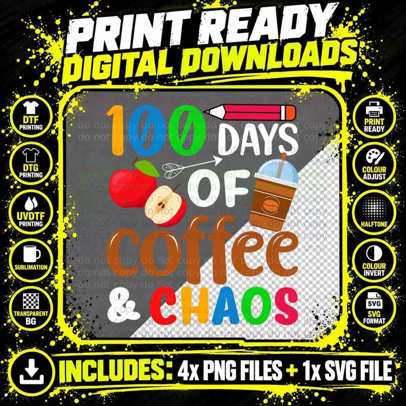 100 Days of Coffee T-Shirt, Teacher Coffee Caffeine Png SVG Digital Bundle