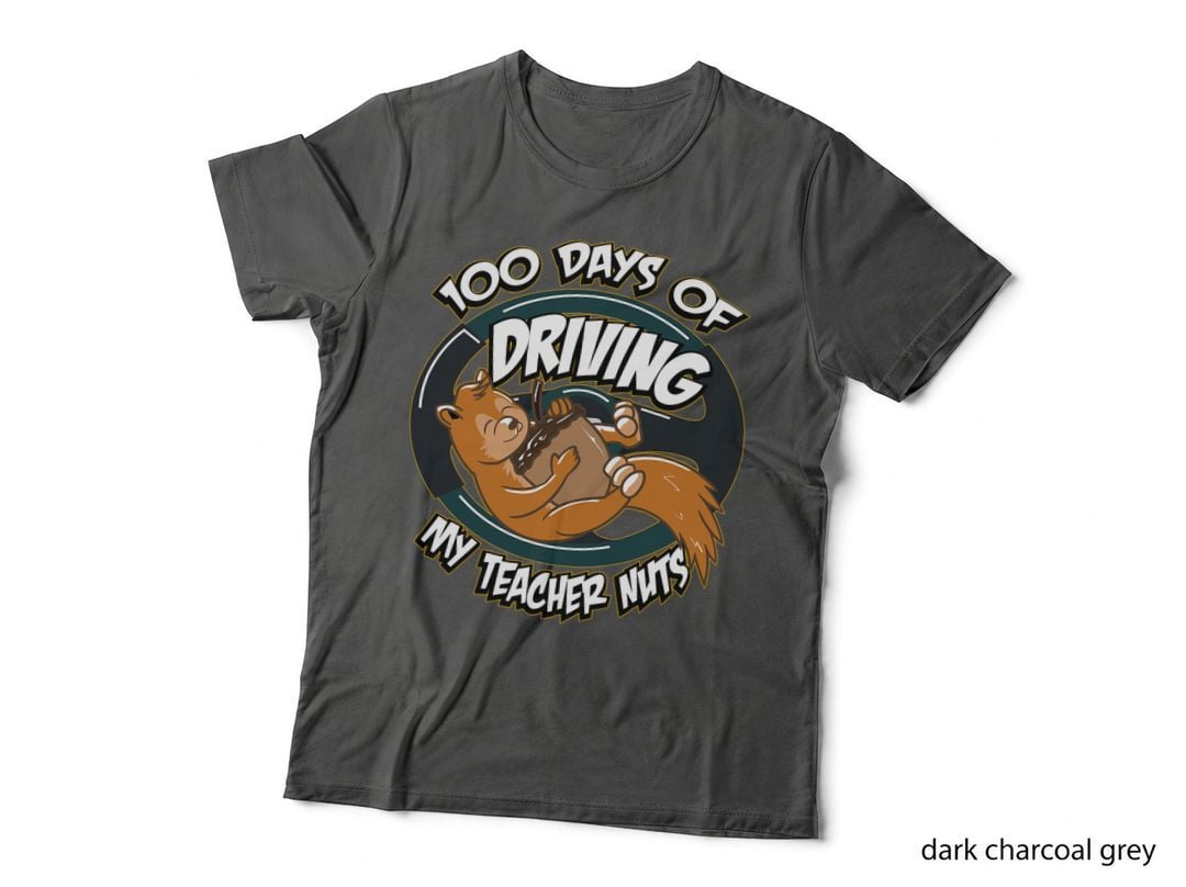 100 Days of Driving My Teacher Nuts 100th Day of School T-Shirt