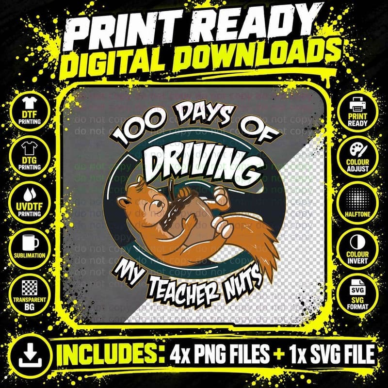 100 Days of Driving My Teacher Nuts 100th Day of School Png SVG Digital Bundle