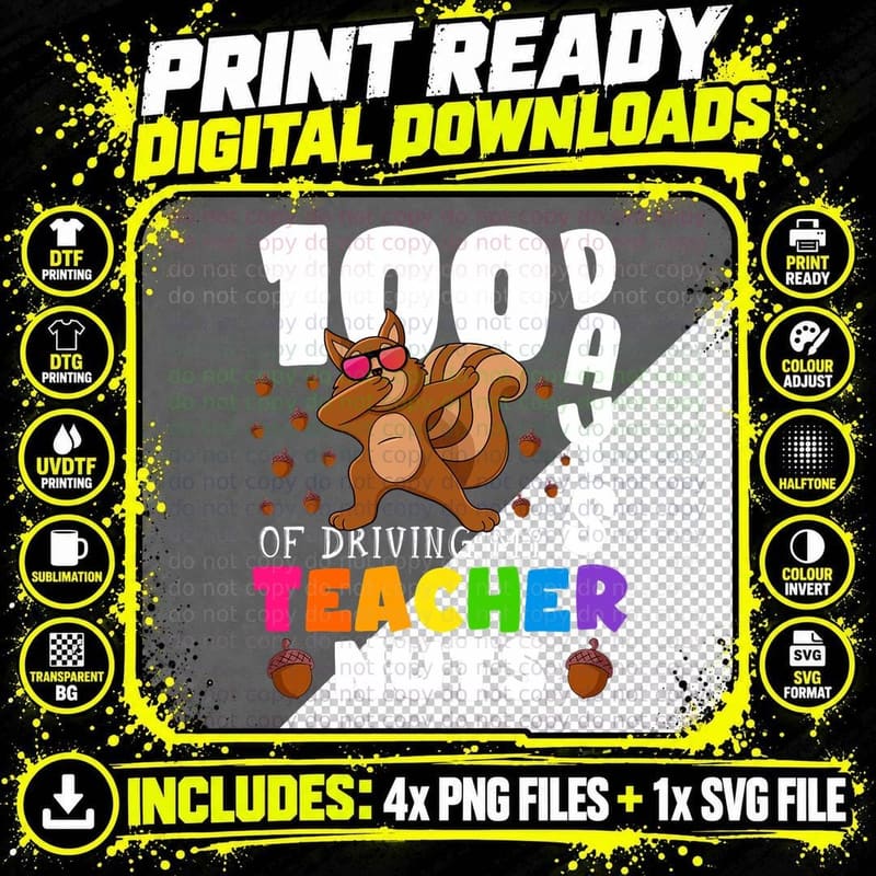100 Days of Driving My Teacher Nuts Dabbing Squirrel Png SVG Digital Bundle
