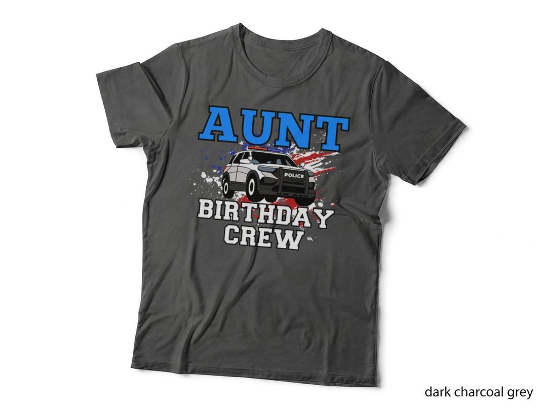 Aunt Birthday Crew Police Car T-Shirt, Patriotic, Aunt Family Apparel