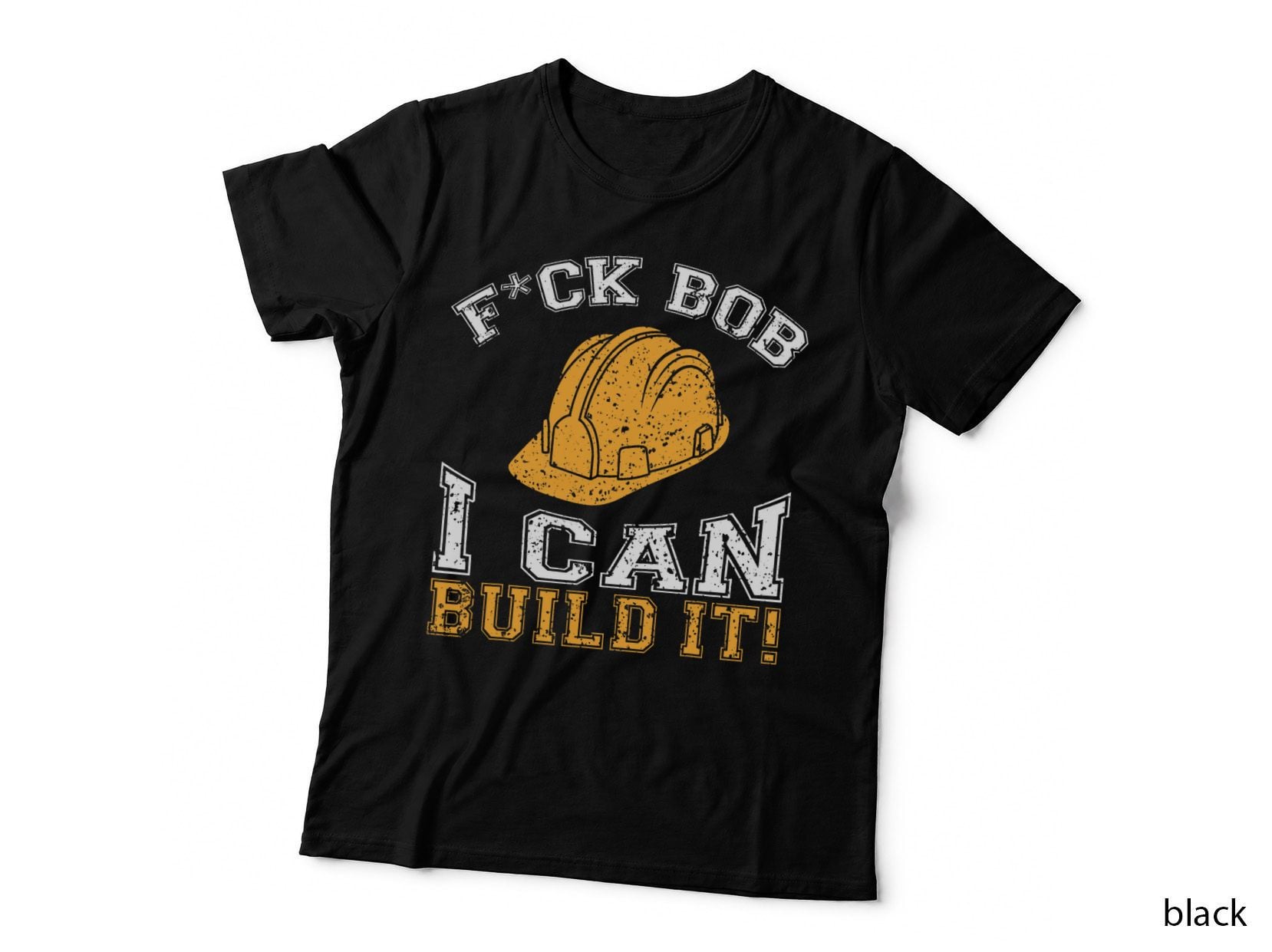 Bob Builder I Funny Construction Worker T-Shirt