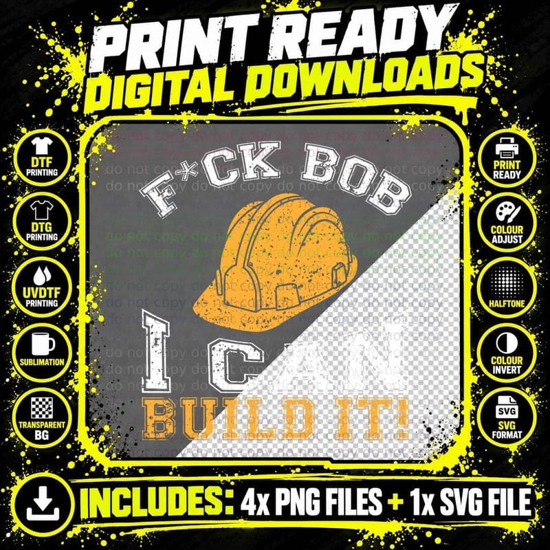 Bob Builder I Funny Construction Worker T-Shirt Png SVG Digital Bundle