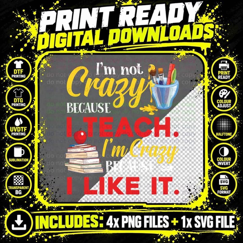 Crazy Teacher T-Shirt, Funny Sarcasm, Educator Humor Png SVG Digital Bundle