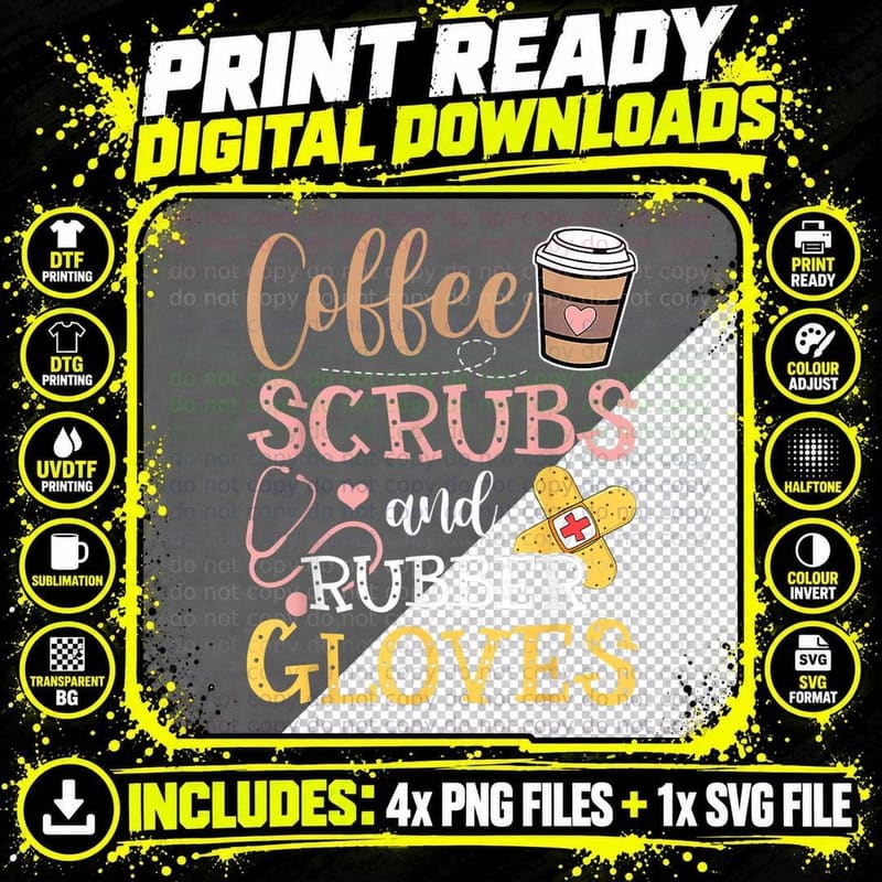 Cute Coffee Scrubs and Rubber Gloves Nurse Life Nursing Png SVG Digital Bundle