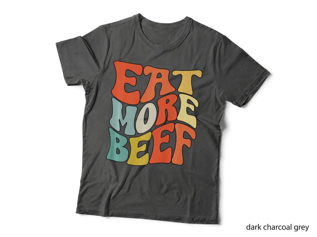 Eat More Beef Support Local Farmers Farming Farmer Market T-Shirt