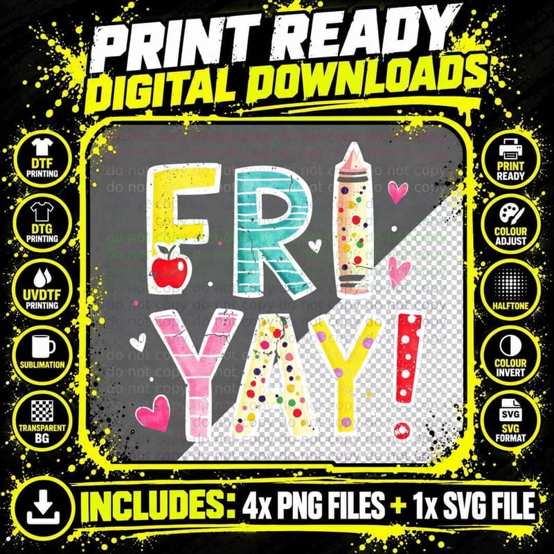 Fri-Yay Happy Friday Funny Weekend Teacher Back to Png SVG Digital Bundle