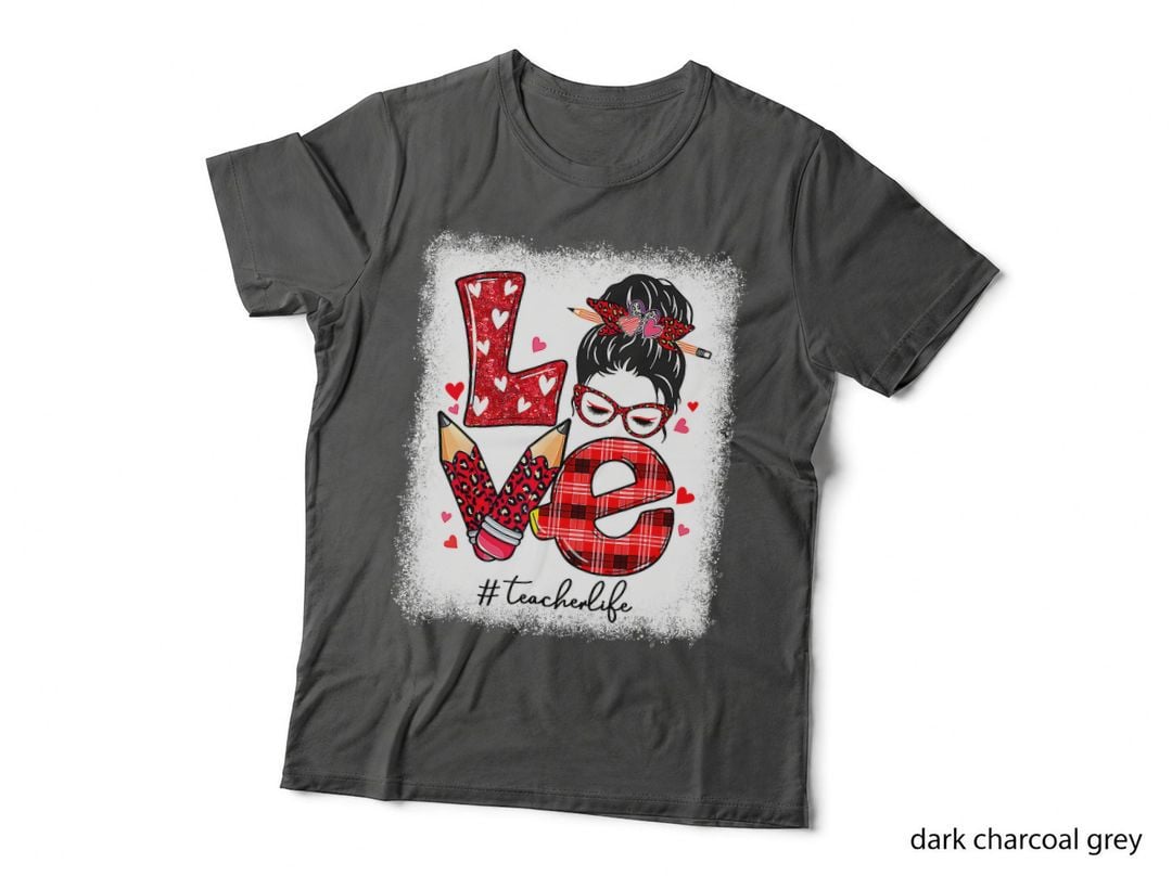 Funny Love Messy Bun Teacher Life Valentines Day Matching T-Shirt