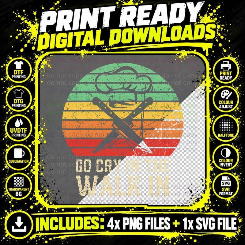 Go Cry in the Walk in Funny Retro Chef T-Shirt Png SVG Digital Bundle