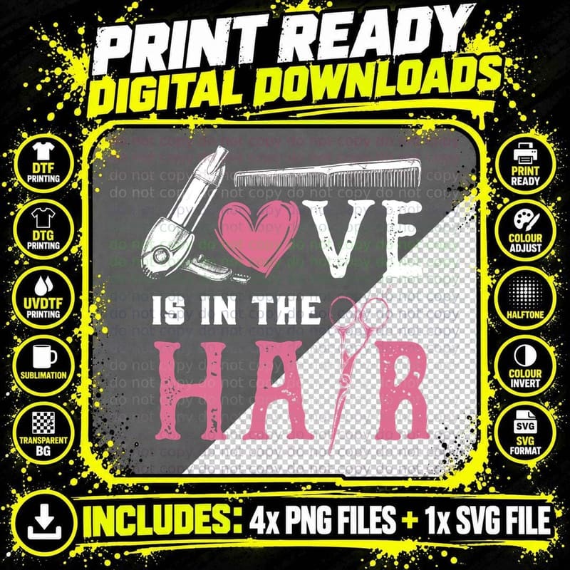 Hair Stylist Love Is in the Hair T-Shirt Png SVG Digital Bundle