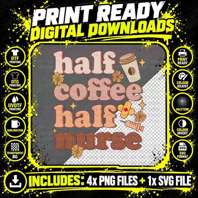 Half Coffee Half Nurse Retro T-Shirt Png SVG Digital Bundle
