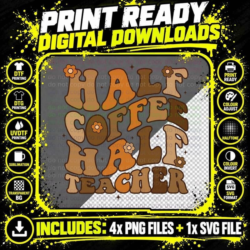 Half Coffee Half Teacher Funny Groovy Teacher Png SVG Digital Bundle