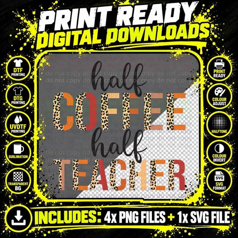 Half Coffee Half Teacher Leopard Back to School Teacher Png SVG Digital Bundle