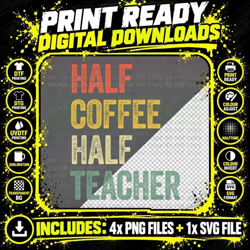 Half Coffee Half Teacher T-Shirt Png SVG Digital Bundle