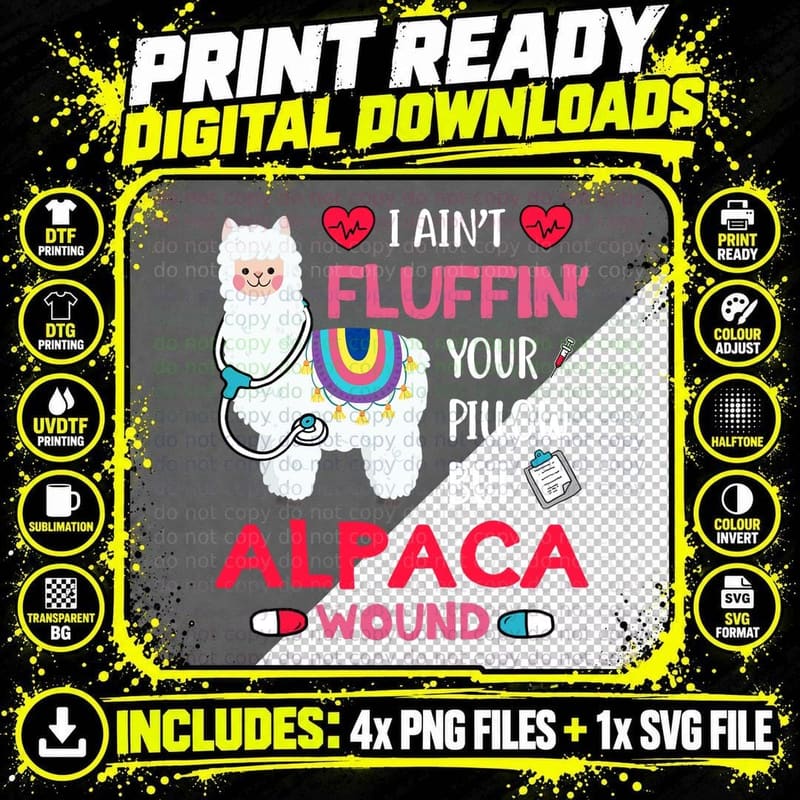 I Ain't Fluffin' Your Pillow but Alpaca Wound Llama Png SVG Digital Bundle