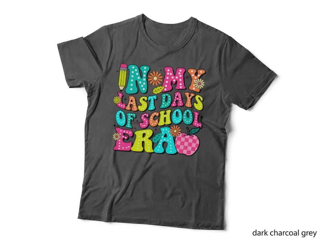 In My Last Day of School Era Teacher School's Out for Summer T-Shirt