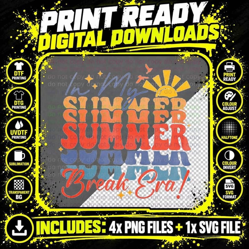 In My Summer Break Era Funny Last-Day of School Teacher Png SVG Digital Bundle