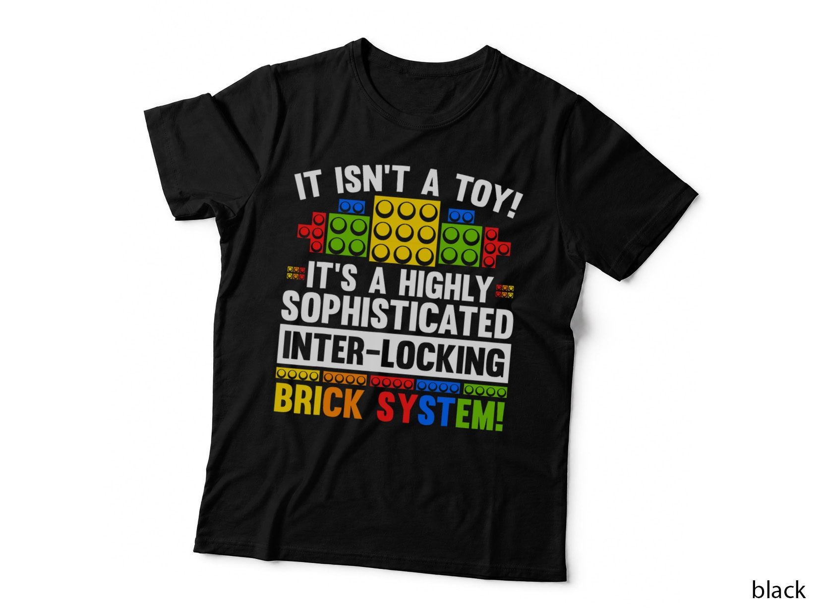 It's Not a Toy It's a Brick System, Master Builder Novelty T-Shirt
