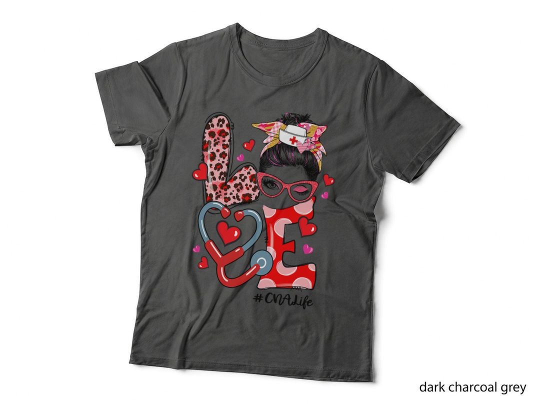 LOVE CNA Life Nurse Funny Valentines Day Women T-Shirt