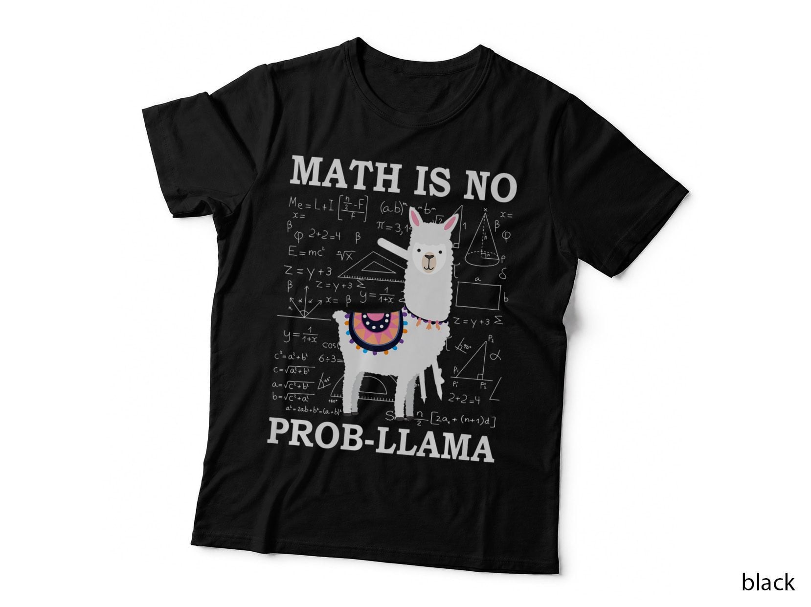 Math Is No Prob-Llama Teacher Alpaca Lover, Teaching Gift Tee