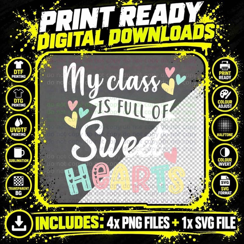 My Class Is Full of Sweethearts Teacher Valentines Day Png SVG Digital Bundle