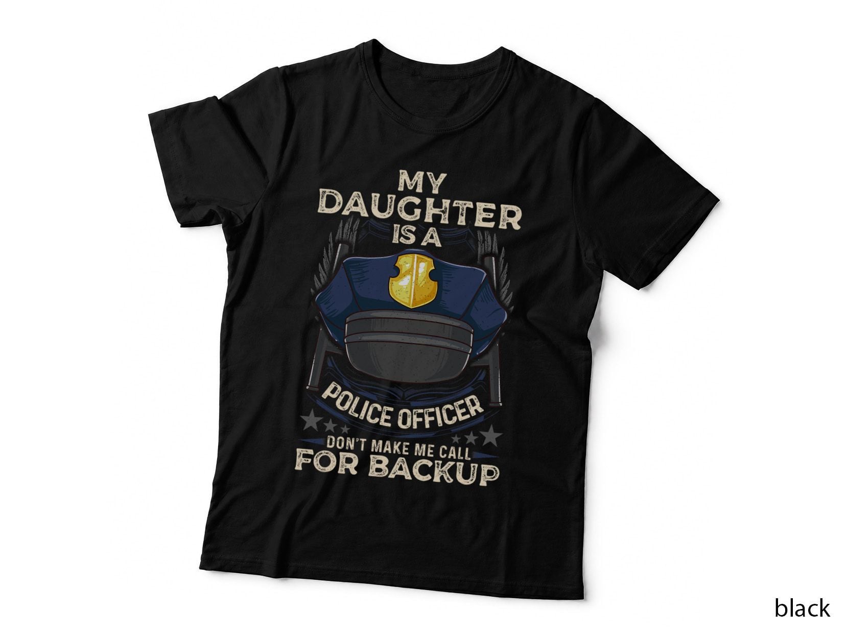 My Daughter Is a Police Officer T-Shirt, Proud Father Design