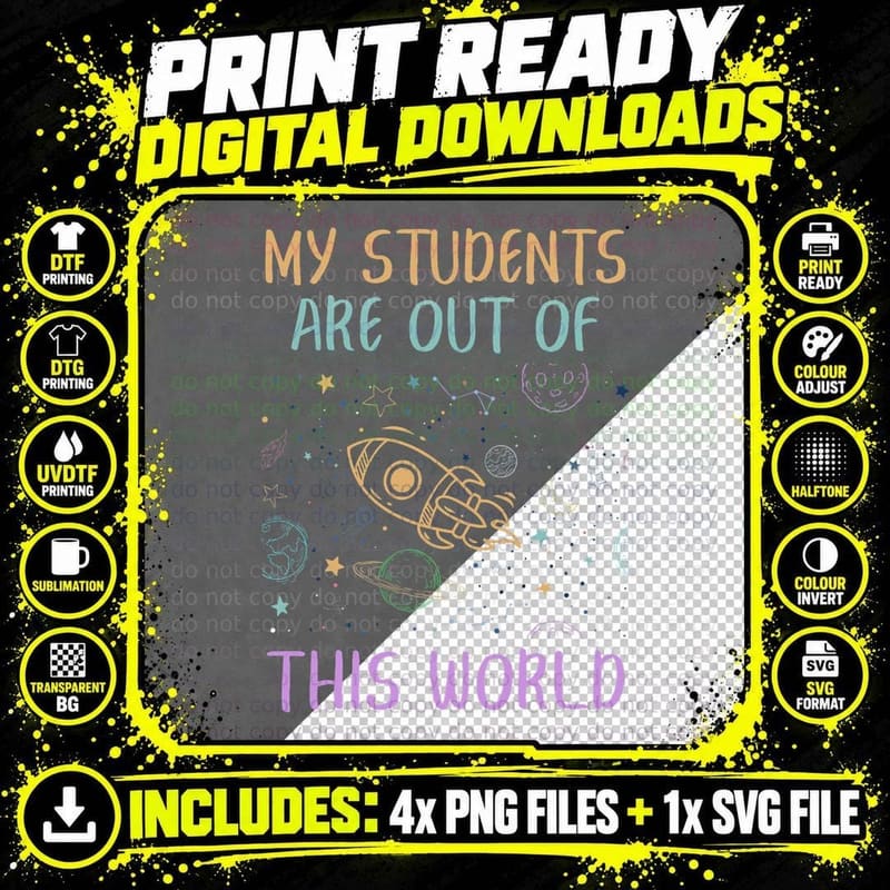 My Students Are Out of This World Astronomy Teacher Png SVG Digital Bundle