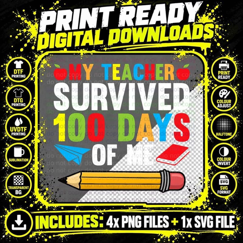 My Teacher Survived 100 Days T-Shirt, Back to School Png SVG Digital Bundle