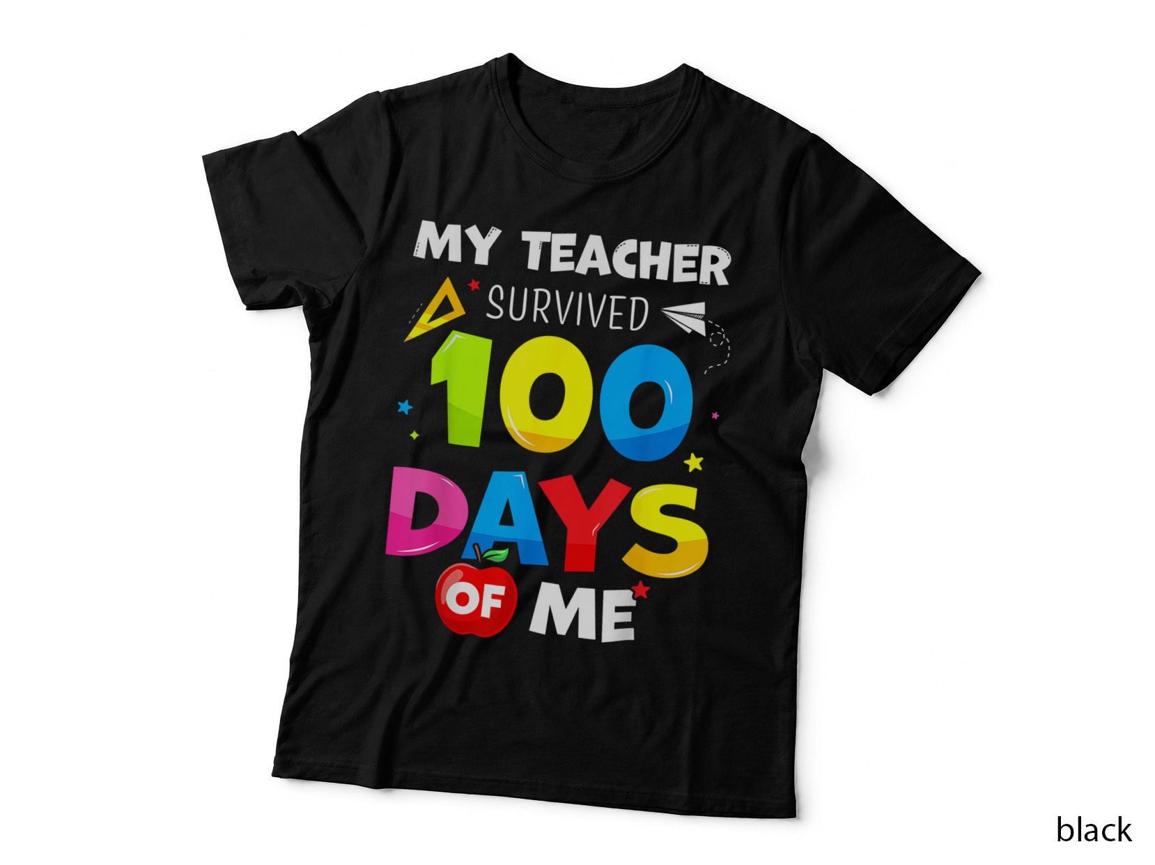 My Teacher Survived 100 Days of Me 100th Day School Student T-Shirt