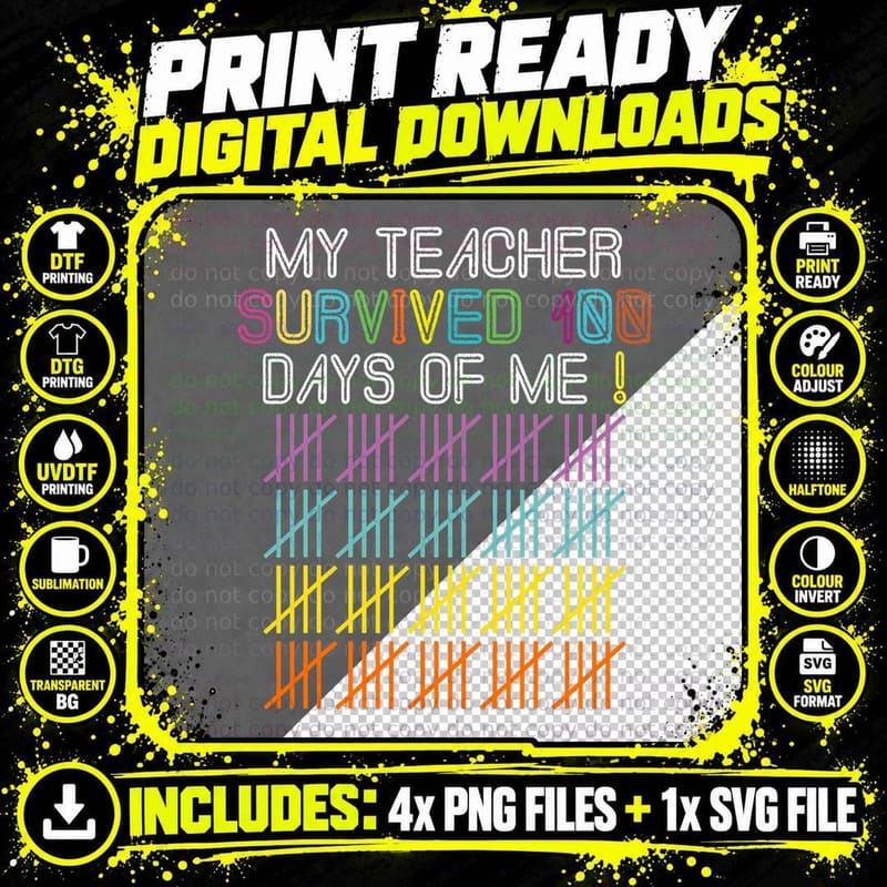 My Teacher Survived 100 Days of Me Funny School 100th Png SVG Digital Bundle