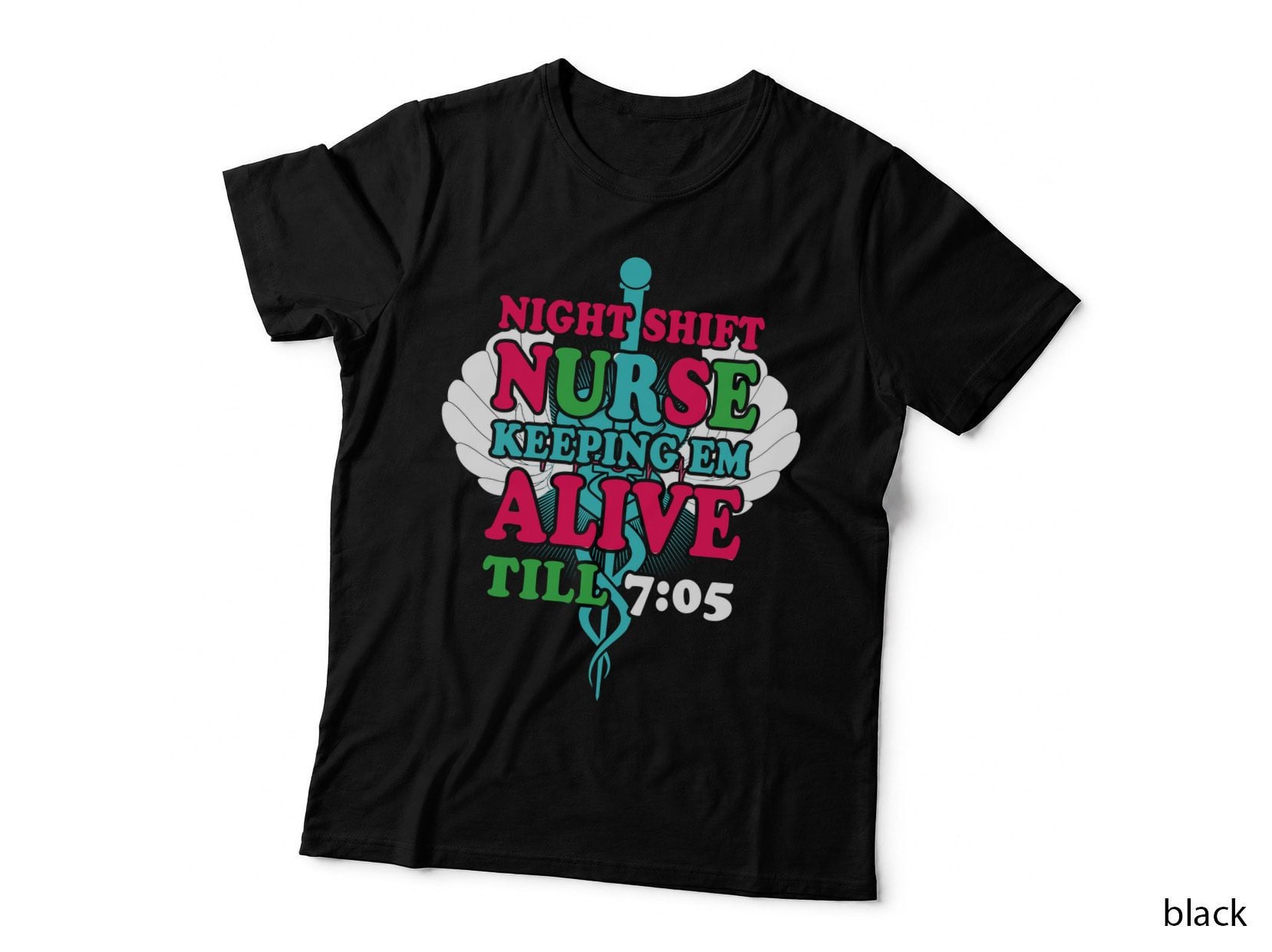 Night Shift Nurse T-Shirt, Funny Sarcasm, Nurse Appreciation Gift
