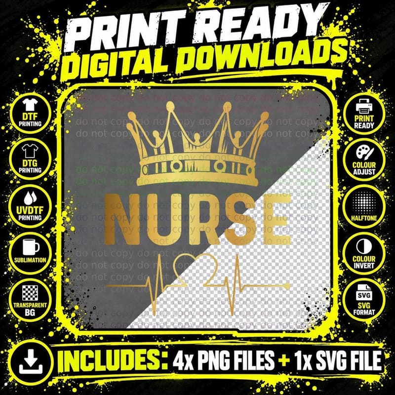 Nurse Life Nurse Day Nurse Week Gold Crown Nurse T-Shirt Png SVG Digital Bundle