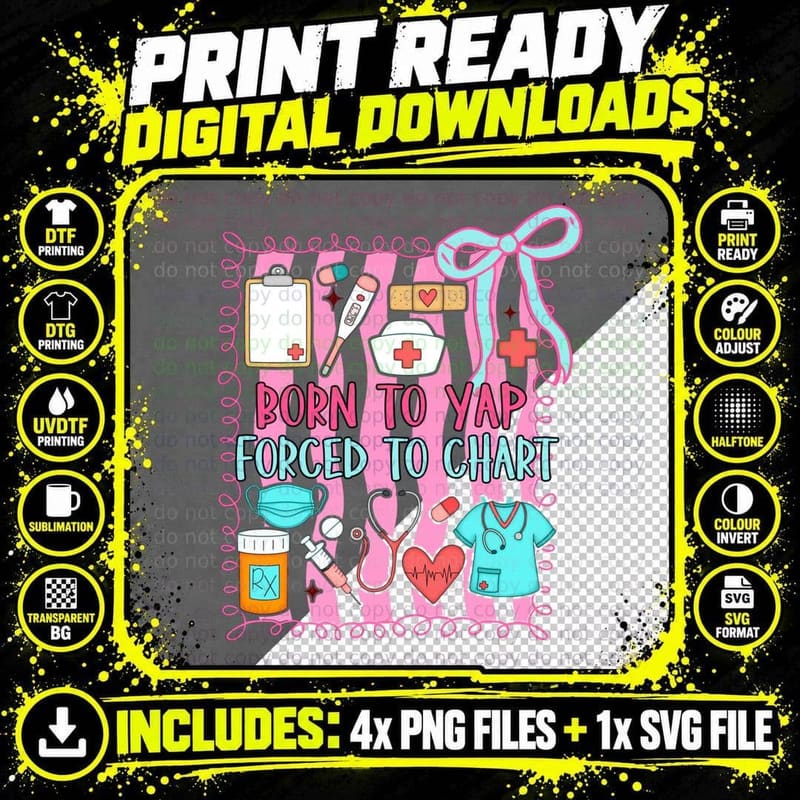 Nurse Life Nursing RN ER Medical Born to Yap Forced to Png SVG Digital Bundle