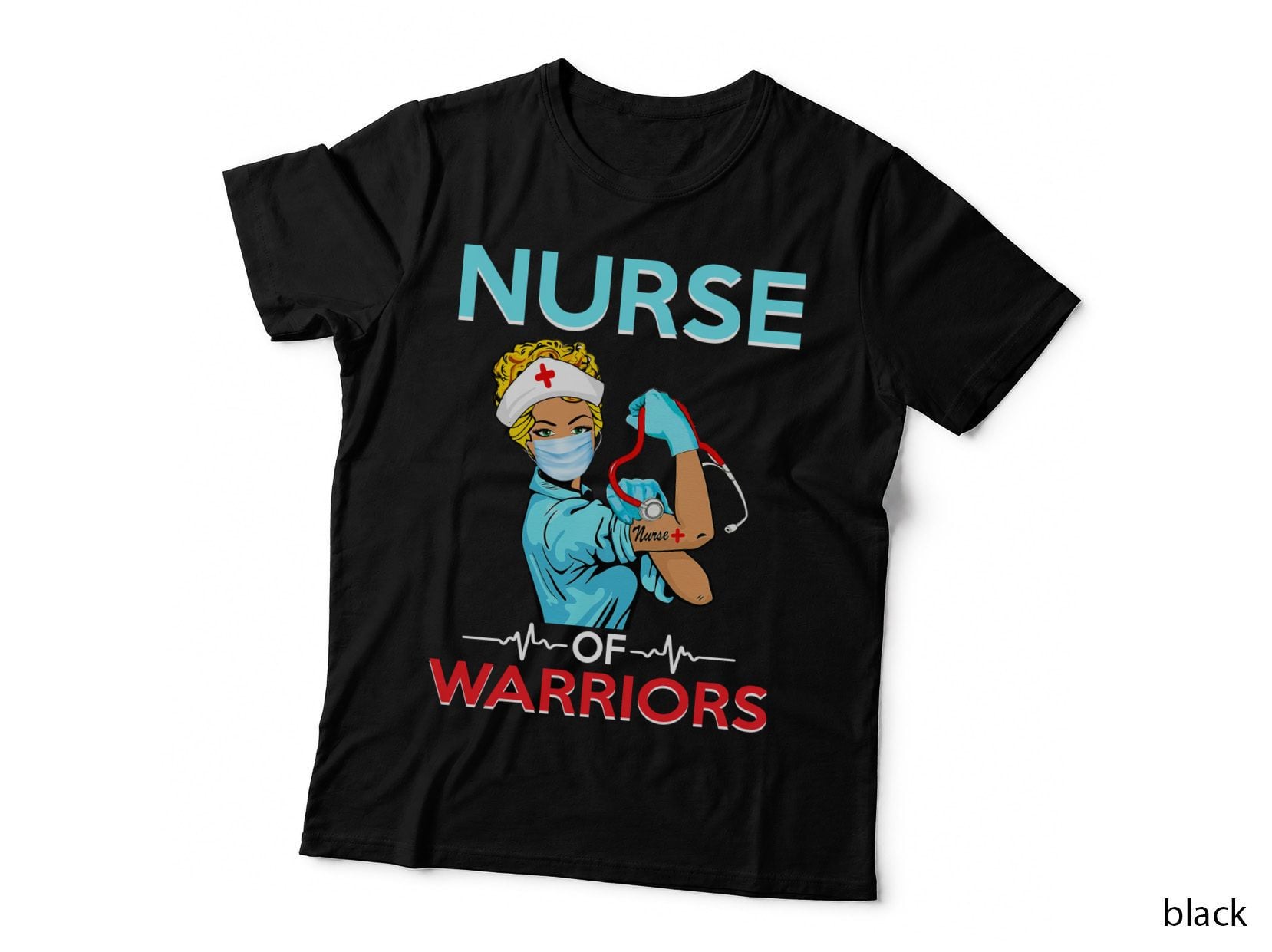 Nurse of Warriors T-Shirt, Strong Nurse Design, Nurse Appreciation