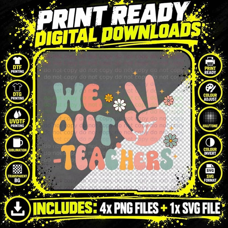 Peace We Out Teacher Happy Last Day of School Teacher Png SVG Digital Bundle