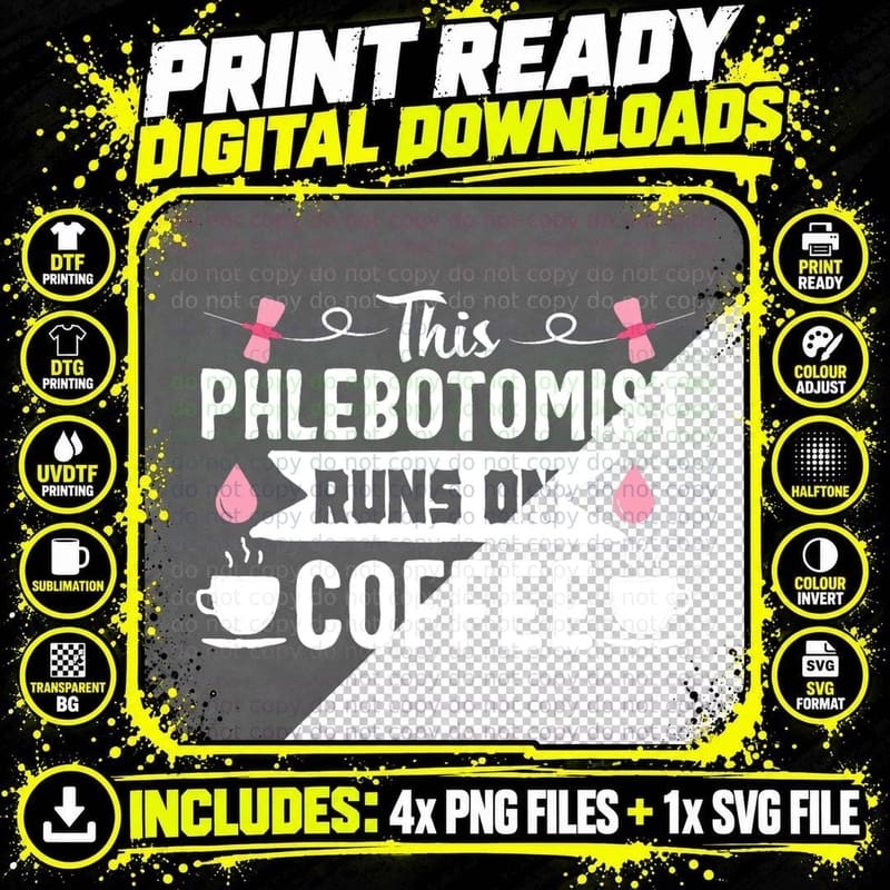 Phlebotomist Nurse Funny Coffee Phlebotomy Technician Png SVG Digital Bundle