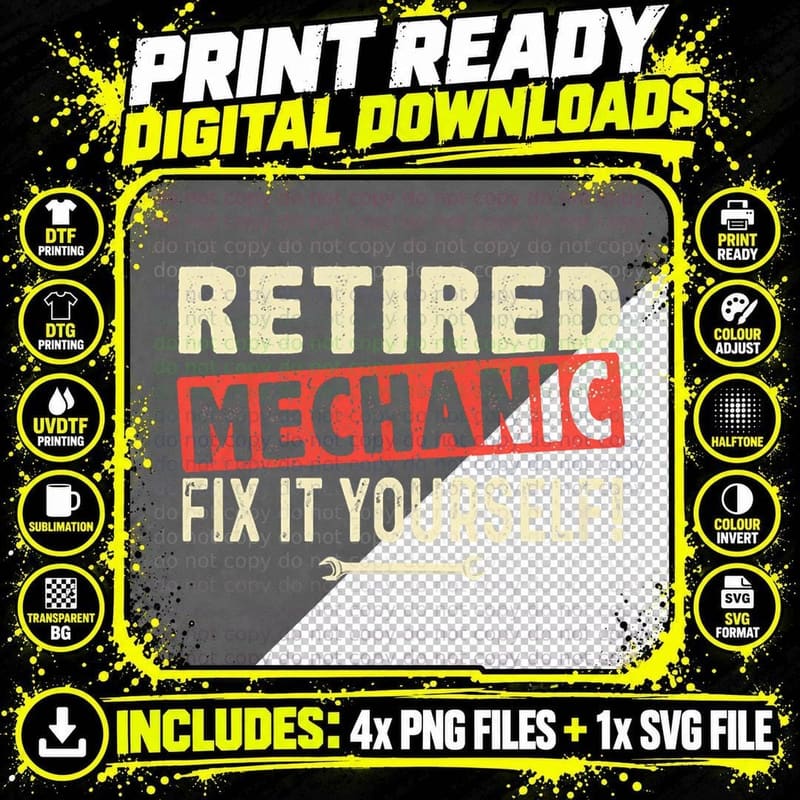 Retired Mechanic Fix It Yourself T-Shirt Png SVG Digital Bundle