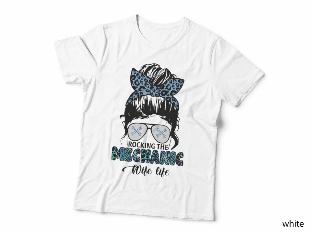 Rocking the Mechanic Wife Life Present Messy Bun T-Shirt