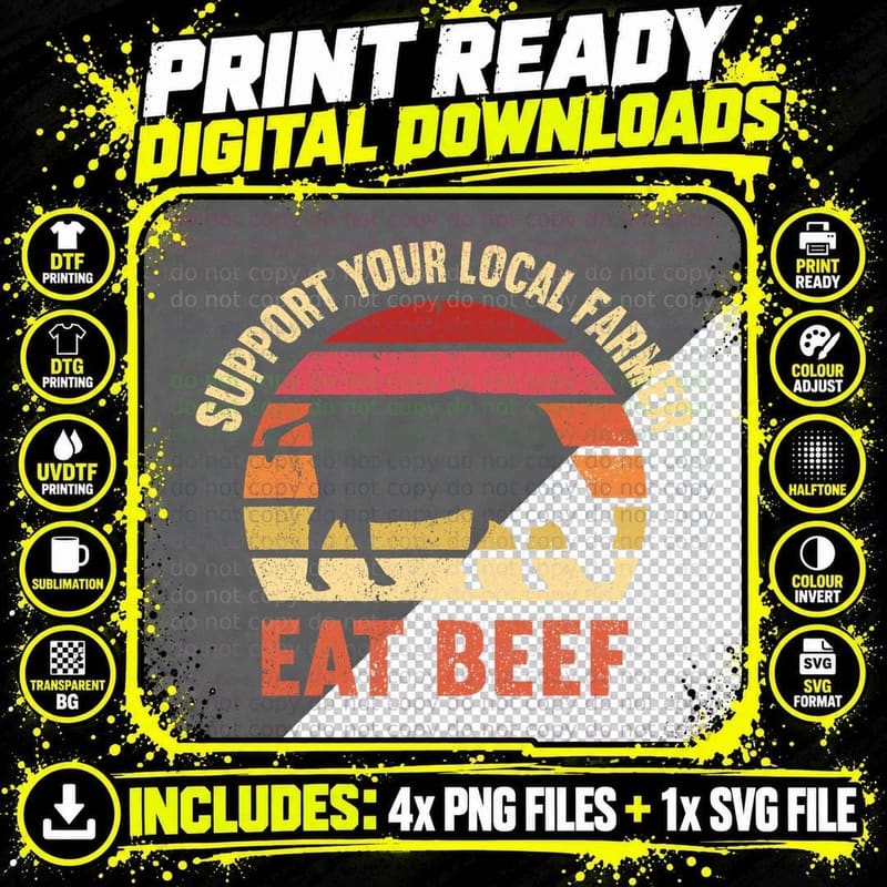 Support Your Local Farmer Eat Beef Lover Funny Cattle Png SVG Digital Bundle