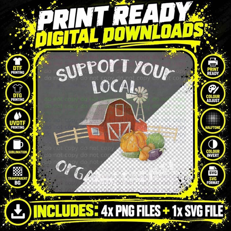 Support Your Local Organic Farmer T-Shirt Png SVG Digital Bundle