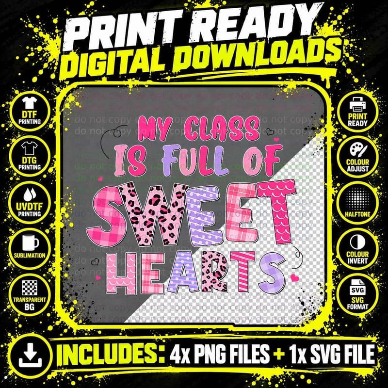 Teacher Life My Class Is Full of Sweethearts Valentines Png SVG Digital Bundle