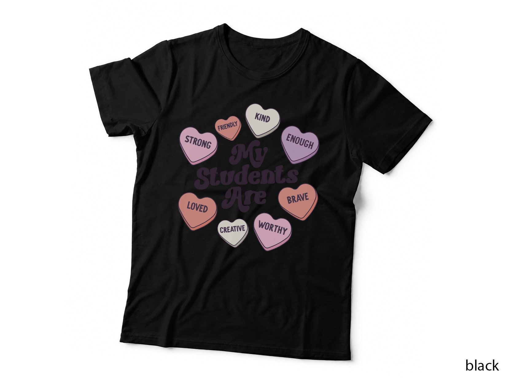 Teacher Valentines Day Positive Affirmations Candy Hearts T-Shirt