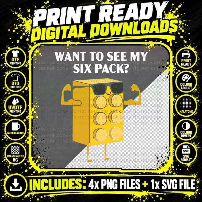Want to See My Six Pack Bricks Lover Master Builder Png SVG Digital Bundle