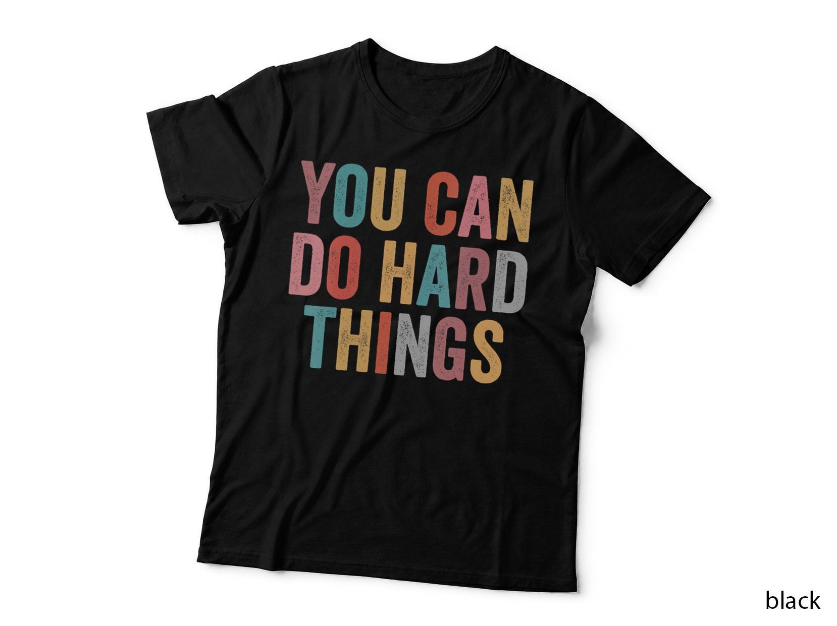 You Can Do Hard Things T-Shirt, Motivational Inspirational Quote, Teacher